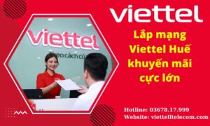 Lắp đặt mạng Viettel Huế
