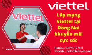 Lắp mạng Viettel Đồng Nai